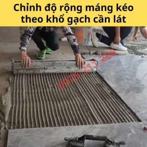 máng kéo răng cưa lát gạch
