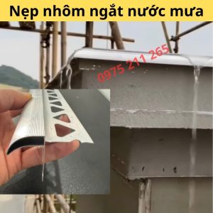 nẹp nhôm ngắt nước mưa